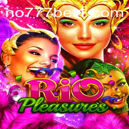 Explorando RioPleasures: O Novo Fenômeno dos Jogos com um Toque de no777